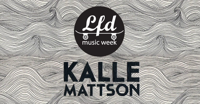 Music week Kalle Mattson